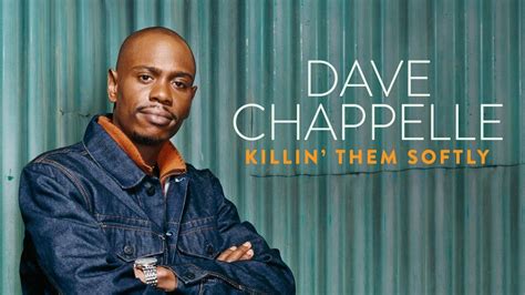 watch dave chappelle: killin them softly|Dave Chappelle: Killin' Them Softly streaming.